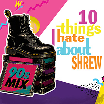 10 Things I Hate About Shrew.