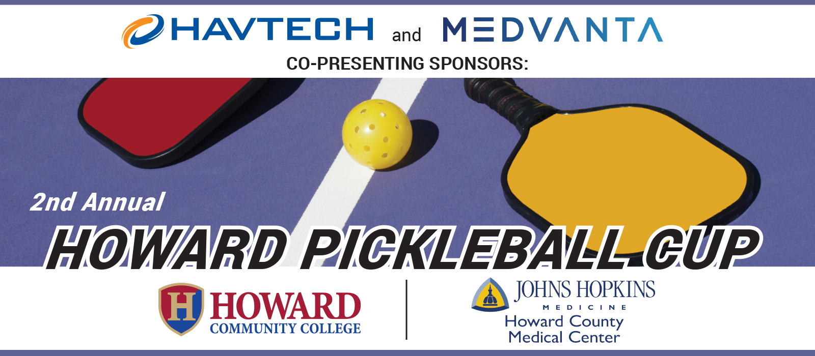2nd Annual Howard Pickleball Cup, presented by Havtech and Medvanta with Howard Community College and Johns Hopkins Medicine Howard County Medical Center.