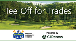 Promotional graphic for 'Tee Off for Trades,' a golf-themed event supporting trade programs at Howard Community College, powered by CI Renew. The background features a scenic golf course with trees and sand traps.