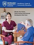 Smiling young woman in medical scrubs kneeling beside an older man seated in a chair, holding a clipboard and stethoscope; promotional cover for Howard Community College Workforce, Career & Community Education encouraging career and skills development